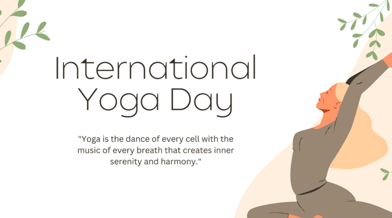 Celebrating International Yoga Day: Embracing Peace and Wellness